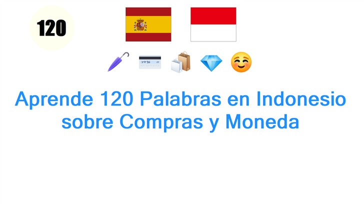 Aprende 120 Palabras en Indonesio sobre Compras y Moneda